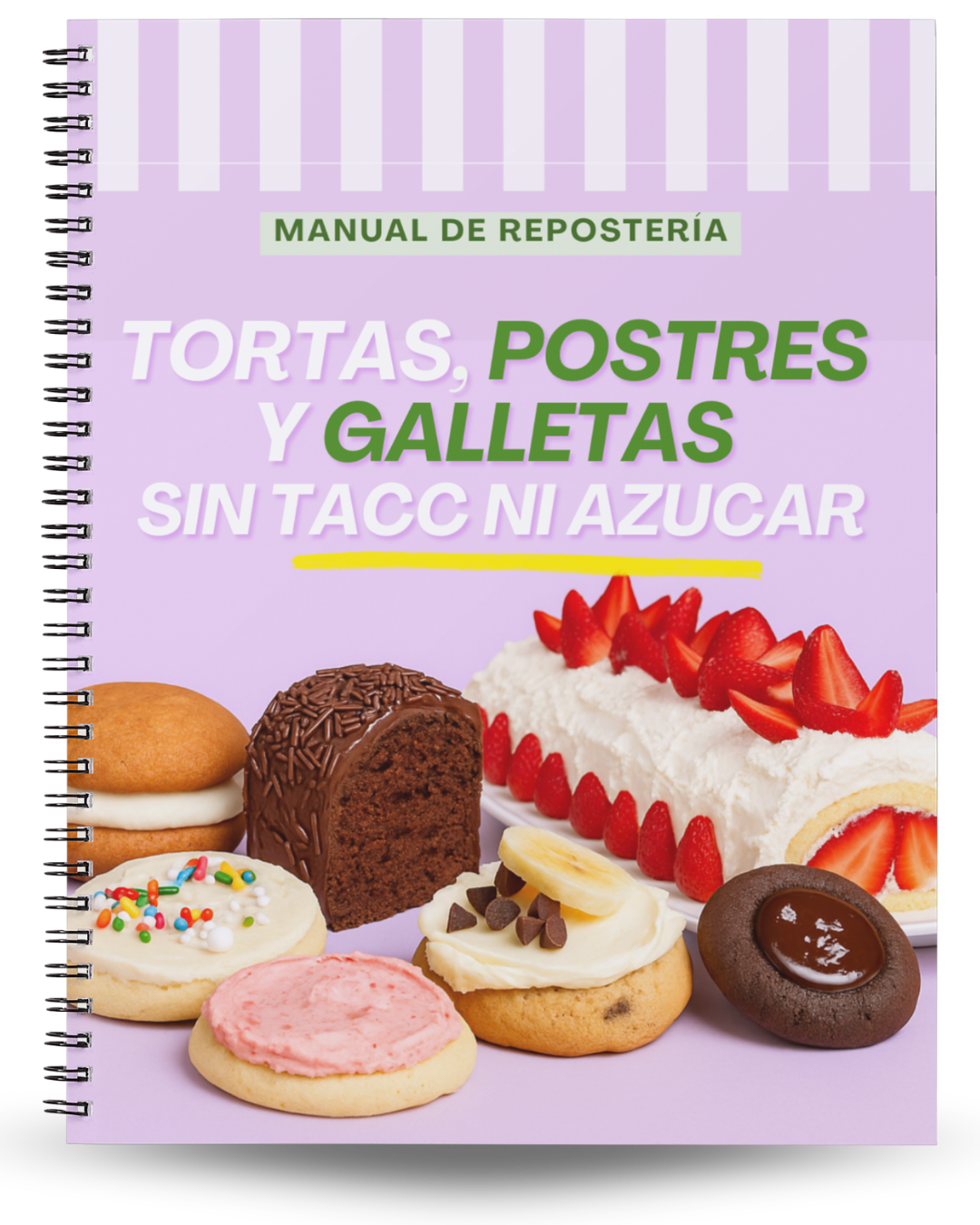 Repostería Natural Sin azucar, Gluten ni Lactosa + 10 REGALOS