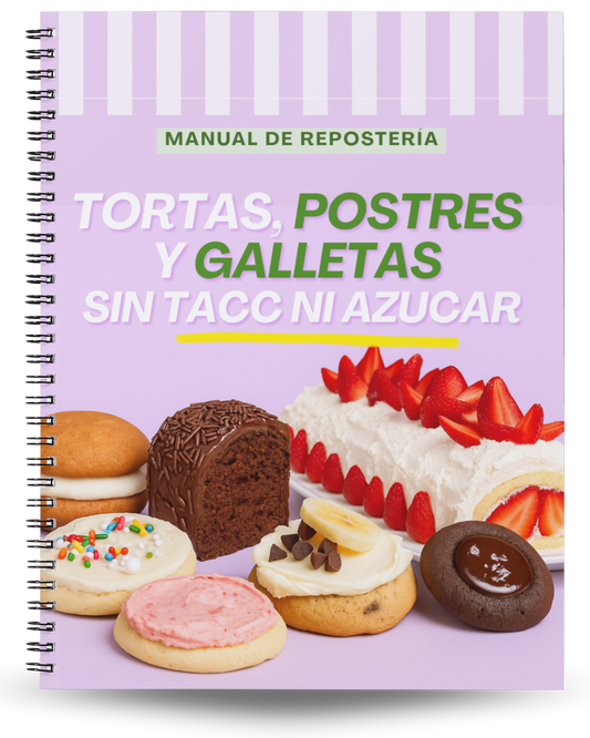 Repostería Natural Sin azucar, Gluten ni Lactosa + 10 REGALOS