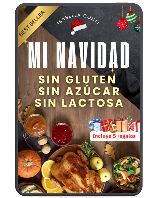 MI NAVIDAD sin gluten, sin azucar y sin lactosa