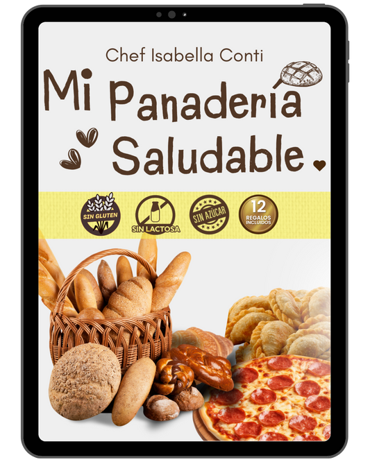 Mi Panadería Sin Gluten, Sin Azucares y Sin Lactosa + 12 BONUS GRATIS